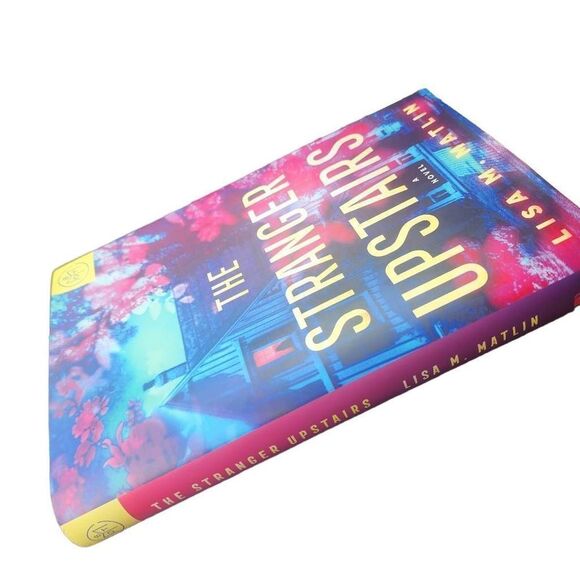 The Stranger Upstairs Lisa M. Matlin Mystery Thriller Suspense Hardcover Book - Picture 2 of 5